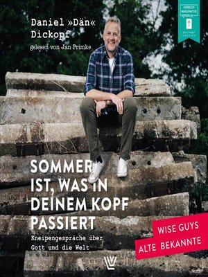 cover image of Sommer ist, was in deinem Kopf passiert--Kneipengespräche über Gott und die Welt